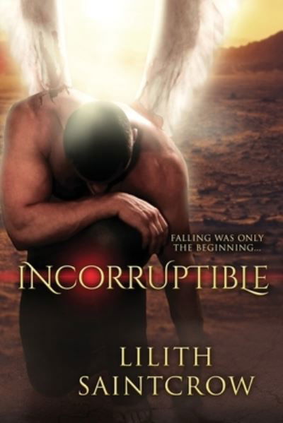 Cover for Lilith Saintcrow · Incorruptible (Paperback Bog) (2019)