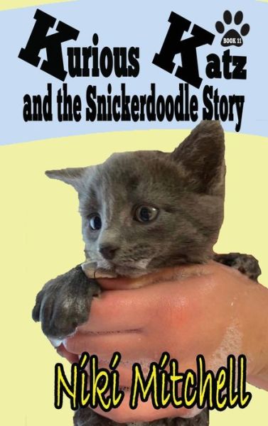 Cover for Niki Mitchell · Kurious Katz and the Snickerdoodle Stor (Hardcover Book) (2020)