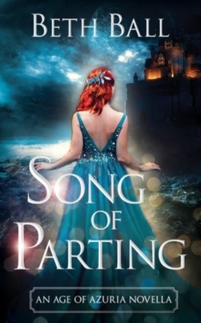 Cover for Beth Ball · Song of Parting (Paperback Book) (2021)