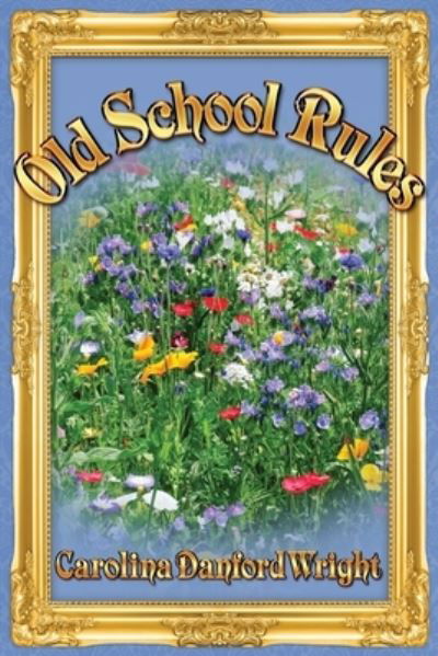 Cover for LLC Llourettia Gates Books · Old School Rules (Pocketbok) (2021)