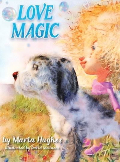 Cover for Marla Hughes · Love Magic (Hardcover Book) (2021)