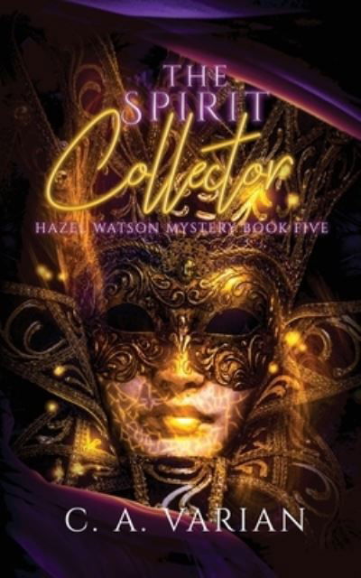 Cover for C. A. Varian · Spirit Collector (Book) (2023)