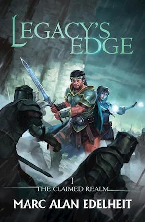 Cover for Marc Alan Edelheit · Legacy's Edge: The Claimed Realm Book 1 - The Claimed Realm (Paperback Book) (2024)