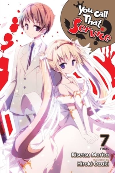 Cover for Kisetsu Morita · You Call That Service?, Vol. 7 (light novel) (Paperback Bog) (2023)