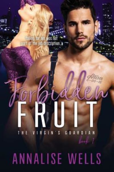 Cover for Annalise Wells · Forbidden Fruit (Paperback Book) (2017)