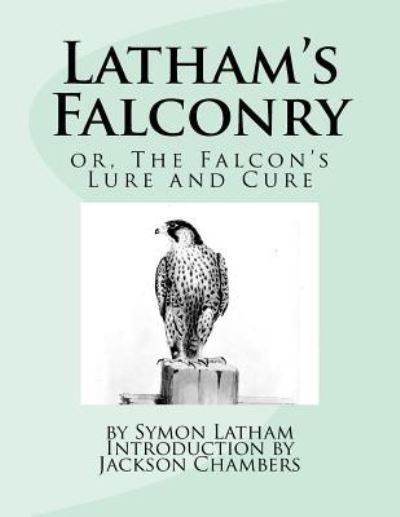 Cover for Symon Latham · Latham's Falconry (Paperback Book) (2017)