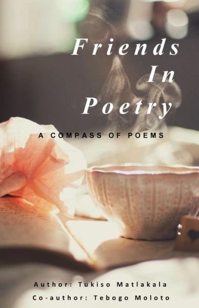 Cover for Tukiso Magomane Matlakala · Friends in Poetry (Paperback Bog) (2018)