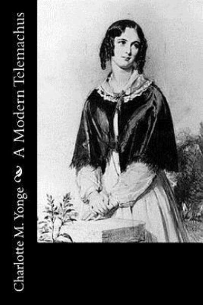 Cover for Charlotte M Yonge · A Modern Telemachus (Paperback Bog) (2017)