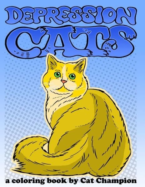 Cover for Cat Champion · Depression Cats (Taschenbuch) (2017)