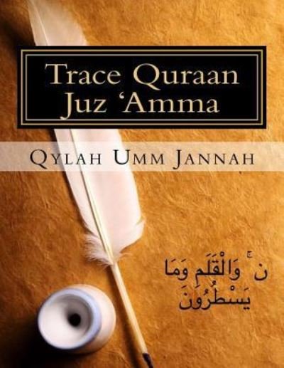 Cover for Qylah Umm Jannah · Trace Quraan Juz 'Amma (Paperback Book) (2017)