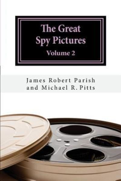 Michael R Pitts · The Great Spy Pictures (Paperback Book) (2018)