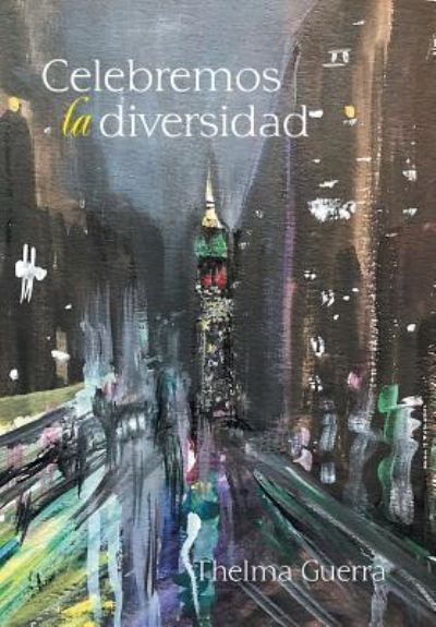 Cover for Thelma Guerra · Celebremos La Diversidad (Inbunden Bok) (2018)