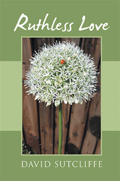 Cover for David Sutcliffe · Ruthless Love (Hardcover Book) (2019)