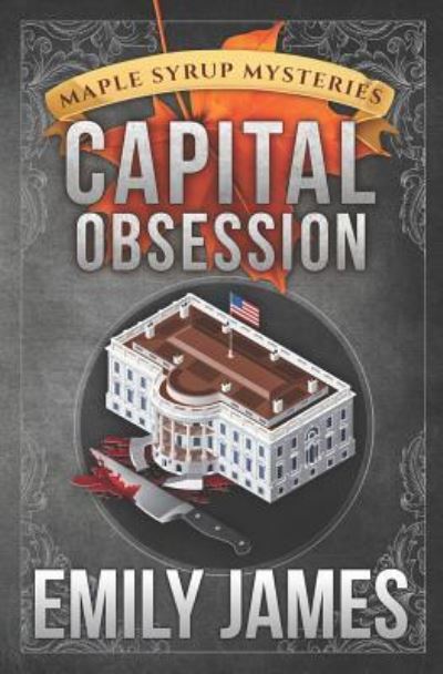 Cover for Emily James · Capital Obsession (Pocketbok) (2017)