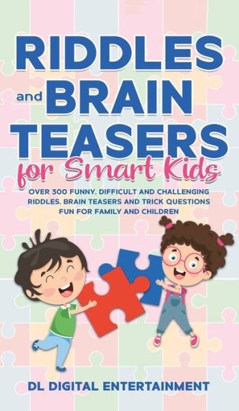 Cover for DL Digital Entertainment · Riddles and Brain Teasers for Smart Kids (Hardcover Book) (2019)
