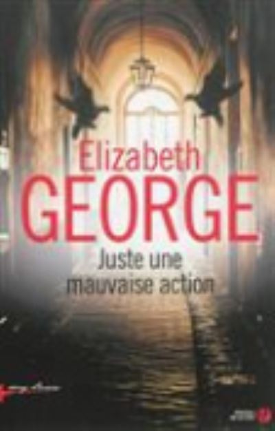 Cover for Elizabeth George · Juste une mauvaise action (MERCH) (2014)