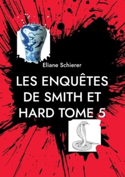 Cover for Eliane Schierer · Les Enquetes de Smith et Hard (Paperback Book) (2022)