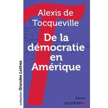 Cover for Alexis De Tocqueville · De la démocratie en Amérique (grands caractères) (Taschenbuch) (2015)