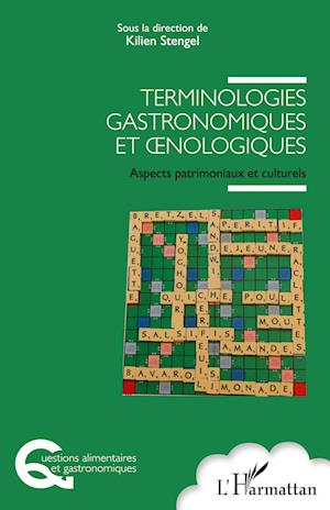 Cover for Kilien Stengel · Terminologies gastronomiques et oenologiques (Paperback Book) (2020)