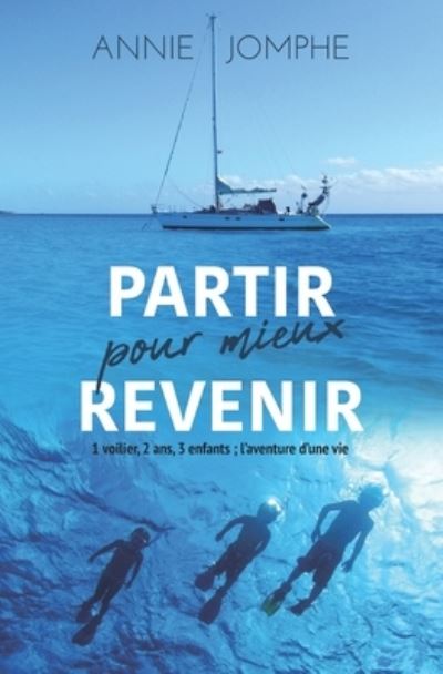 Cover for Annie Jomphe · Partir pour mieux revenir (Paperback Book) (2020)