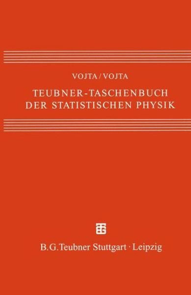 Cover for Gunter Vojta · Teubner-taschenbuch Der Statistischen Physik (Paperback Book) [Softcover Reprint of the Original 1st Ed. 2000 edition] (2011)