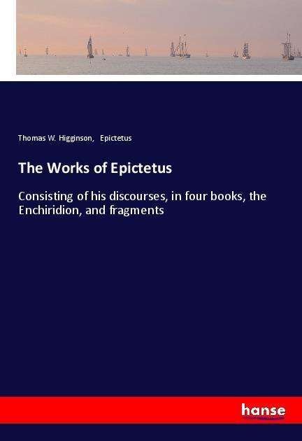Cover for Higginson · The Works of Epictetus (Bok)