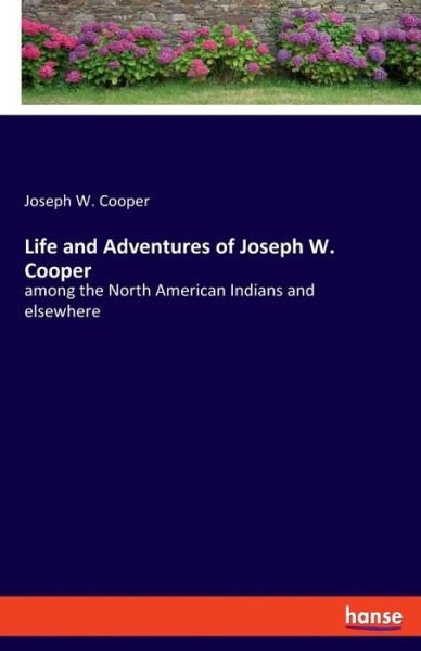 Cover for Cooper · Life and Adventures of Joseph W. (Bok) (2019)