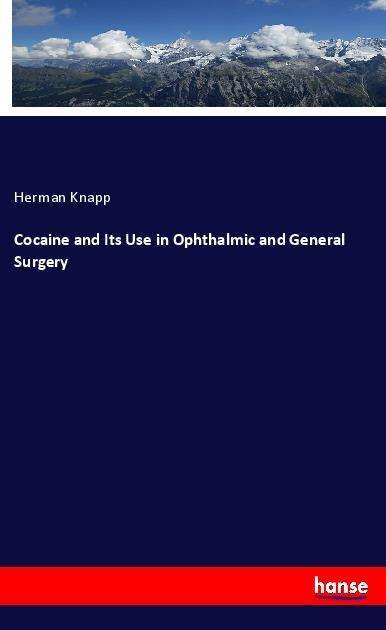 Cover for Knapp · Cocaine and Its Use in Ophthalmic (Bok)