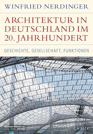 Cover for Winfried Nerdinger · Architektur in Deutschland im 20. Jahrhundert (Book) (2023)