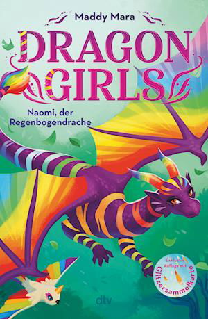 Maddy Mara · Dragon Girls – Naomi, der Regenbogendrache (Buch) (2024)