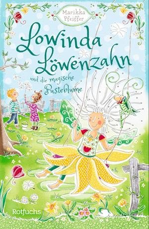 Cover for Marikka Pfeiffer · Lowinda Löwenzahn und die magische Pusteblume (Hardcover Book) (2022)