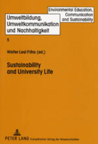 Cover for Sustainability and University Life - Environmental Education, Communication &amp; Sustainability (Paperback Book) [2 Revised edition] (2000)