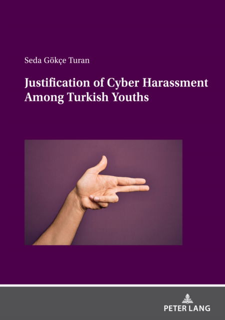 Cover for Seda Gokce Turan · Justification of Cyber Harassment Among Turkish Youths (Paperback Book) [New edition] (2023)