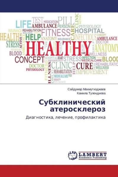 Cover for Tulendieva Kamila · Subklinicheskiy Ateroskleroz (Paperback Bog) [Russian edition] (2015)