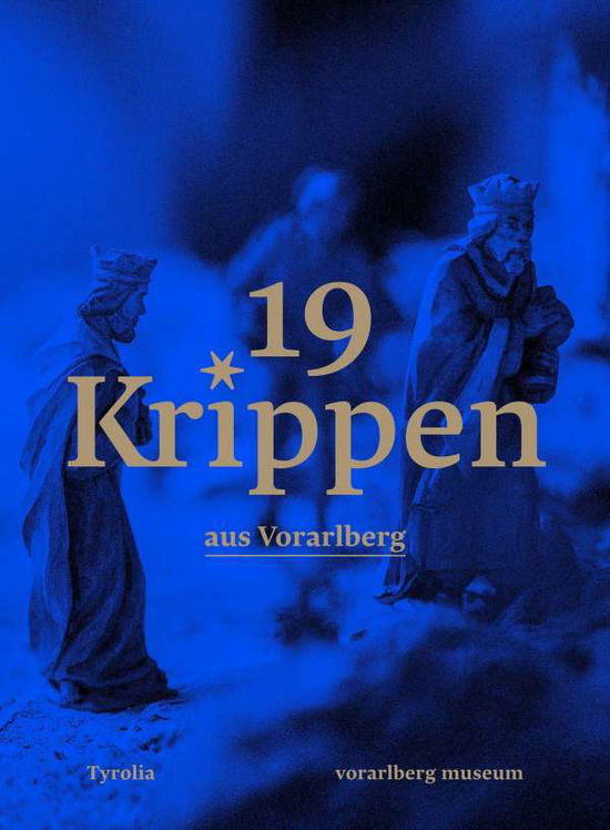 Cover for Anwander · 19 Krippen aus Vorarlberg (Book)