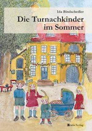 Cover for Ida Bindschedler · Die Turnachkinder im Sommer (Hardcover bog) (2018)
