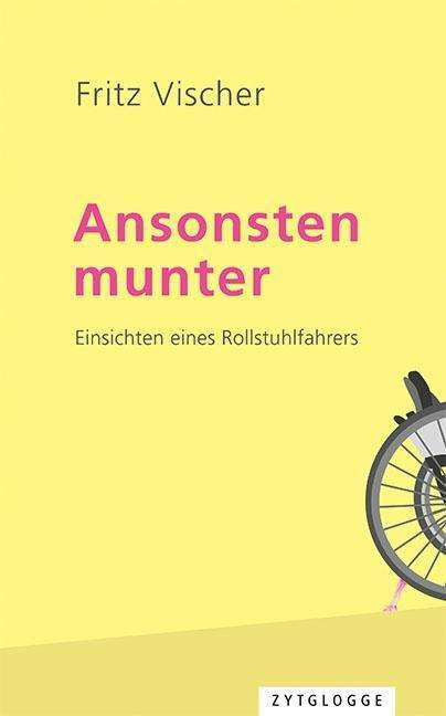 Cover for Vischer · Ansonsten munter (Book)