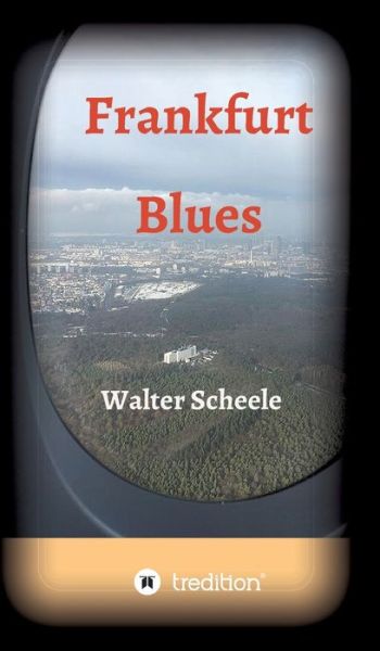 Cover for Scheele · Frankfurt Blues (Book) (2020)