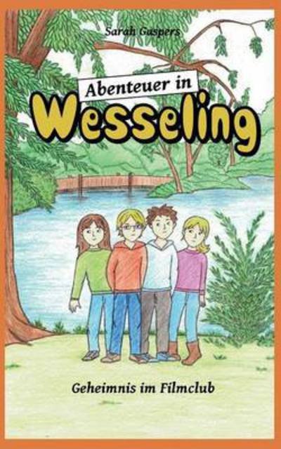 Abenteuer in Wesseling: Geheimnis im Filmclub - Sarah Gaspers - Books - Books on Demand - 9783739211107 - November 19, 2015