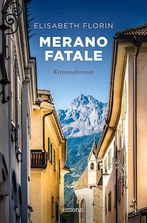 Cover for Elisabeth Florin · Merano fatale (Book) (2024)