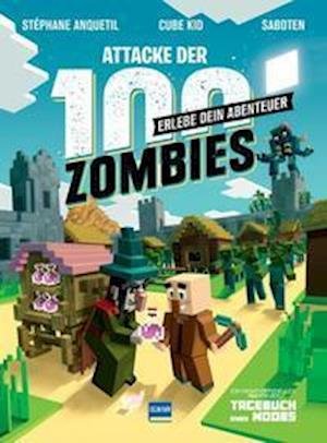 Cover for Stéphane Anquetil · Attacke der 100 Zombies (Spannende Abenteuergeschichten für Kinder ab 8 Jahren, in denen Fantasie, Aufmerksamkeit und Kombinatorik gefragt sind) - HILF MINUS, SEIN DORF ZU VERTEIDIGEN! (Hardcover Book) (2021)