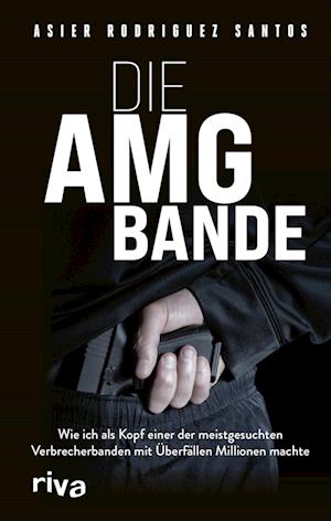 Die AMG-Bande - Asier Rodríguez Santos - Books - riva - 9783742321107 - March 21, 2023