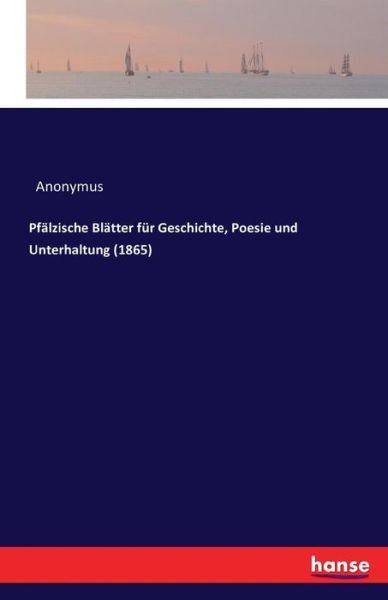 Cover for Anonymus · Pfälzische Blätter für Geschic (Buch) (2016)