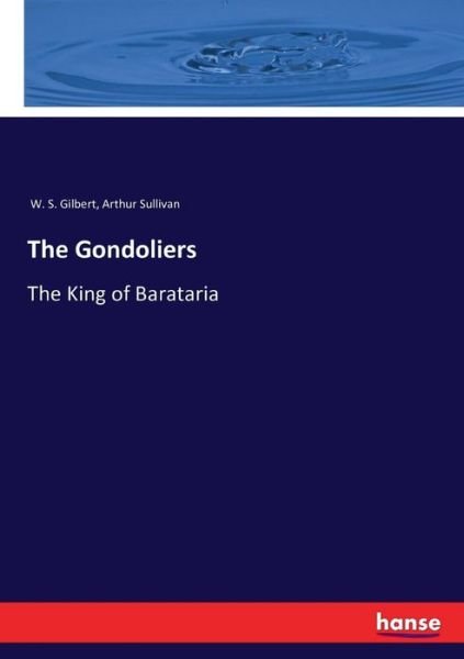Cover for Gilbert · The Gondoliers (Bok) (2016)