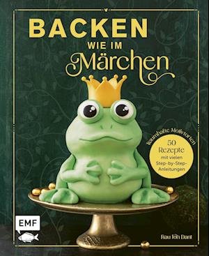Cover for Esther Bange · Backen wie im Märchen (Buch) (2022)