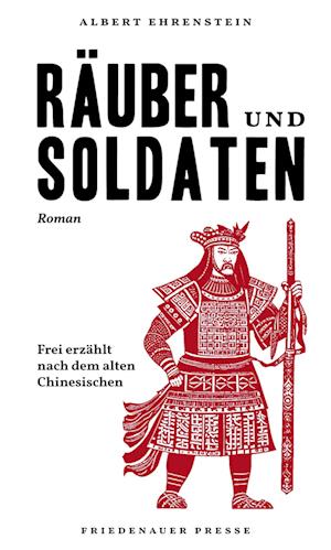 Räuber und Soldaten - Albert Ehrenstein - Böcker - Friedenauer Presse - 9783751880107 - 7 mars 2024