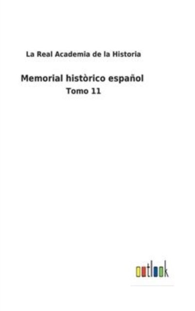 Cover for La Real Academia de la Historia · Memorial historico espanol (Hardcover Book) (2022)