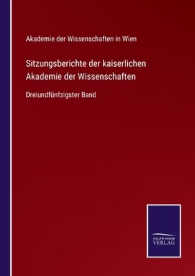 Cover for Akademie Der Wissenschaften in Wien · Sitzungsberichte der kaiserlichen Akademie der Wissenschaften (Paperback Book) (2021)