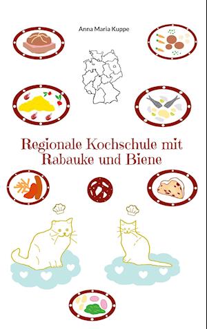 Cover for Anna Maria Kuppe · Regionale Kochschule mit Rabauke und Biene (Paperback Book) (2021)