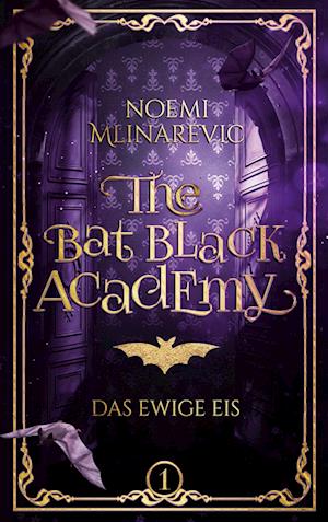 Cover for Noemi Mlinarevic · The Bat Black Academy (Book) (2024)